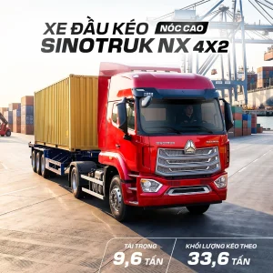 Xe đầu kéo Sinotruk NX 4×2 nóc cao: kéo tới 33,6 tấn, tối ưu chi phí