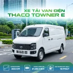 THACO Towner E: xe tải van điện cho logistics đô thị
